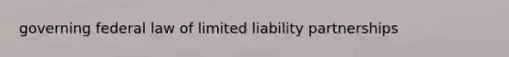 governing federal law of limited liability partnerships