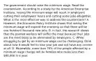 The government should raise the minimum wage. Read the counterclaim. According to a study by the American Enterprise Institute, raising the minimum wage will result in employers cutting their employees' hours and cutting some jobs altogether. What is the most effective way to address the counterclaim? A. However, the Economic Policy Institute shows that raising the minimum wage will expand the economy so that there will be one hundred thousand new jobs. B. In fact, the research shows that the poorest workers will suffer the most because their jobs are the most likely to be eliminated by employers. C. While struggling to get by on minimum wage can be challenging, think about how it would feel to lose your job and not have any income at all. D. Meanwhile, more than 70% of the people affected by a minimum wage change will be families who make less than 60,000 in a year.