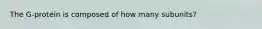 The G-protein is composed of how many subunits?