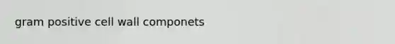 gram positive cell wall componets