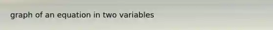 graph of an equation in two variables