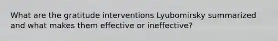 What are the gratitude interventions Lyubomirsky summarized and what makes them effective or ineffective?