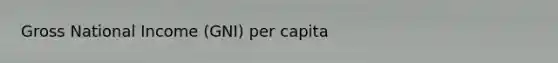 Gross National Income (GNI) per capita