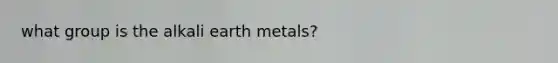 what group is the alkali earth metals?