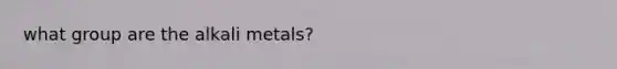 what group are the alkali metals?