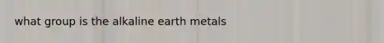 what group is the alkaline earth metals