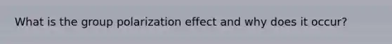 What is the group polarization effect and why does it occur?