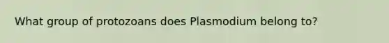 What group of protozoans does Plasmodium belong to?