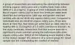 A group of researchers are evaluating the relationship between drinking organic celery juice and a healthy body mass index (BMI) of £ 25.0 kg/m2. A group of 1000 individuals who drink 8oz.of organic celery juice at least four times per week were identified and compared to 1000 age and gender matched controls who do not drink any organic celery juice. Compared to individuals who do not drink organic celery juice, those who drank at least 8oz. four times per week have an odds ratio for a healthy BMI (£ 25.0 kg/m2) of 3.5 (95% confidence interval). As the study continues, researchers find that routine exercise is significantly more common among the individuals who drink organic celery juice. Which of the following would explain a flaw in this study's design? #1: Absence of a control group #2: Small sample size #3: Confounding #4: Conflict of interest