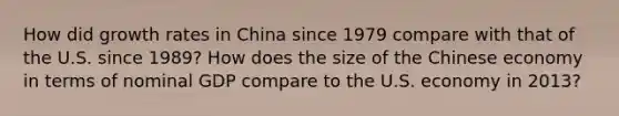 How did growth rates in China since 1979 compare with that of the U.S. since 1989? How does the size of the Chinese economy in terms of nominal GDP compare to the U.S. economy in 2013?