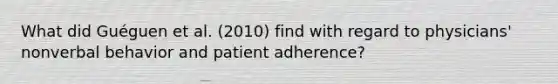 What did Guéguen et al. (2010) find with regard to physicians' nonverbal behavior and patient adherence?