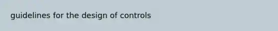 guidelines for the design of controls