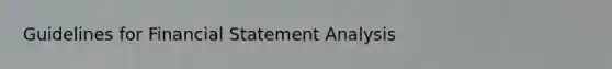 Guidelines for Financial Statement Analysis