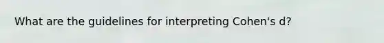 What are the guidelines for interpreting Cohen's d?