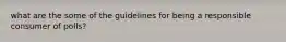 what are the some of the guidelines for being a responsible consumer of polls?