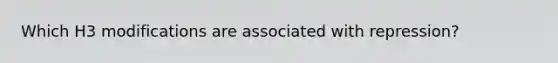 Which H3 modifications are associated with repression?
