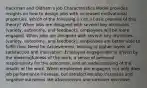 Hackman and Oldham's Job Characteristics Model provides insights on how to design jobs with increased motivational properties. Which of the following is not a basic premise of this theory? When jobs are designed with several key attributes (variety, autonomy, and feedback), employees will be more engaged. When jobs are designed with several key attributes (variety, autonomy, and feedback), employees are better able to fulfill their Need for Achievement, leading to higher levels of satisfaction and motivation. Employee engagement is driven by the meaningfulness of the work, a sense of personal responsibility for the outcomes, and an understanding of the results of the work. When employees are engaged, not only does job performance increase, but satisfaction also increases and negative outcomes like absenteeism and turnover decrease.