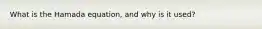 What is the Hamada equation, and why is it used?