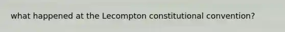 what happened at the Lecompton constitutional convention?