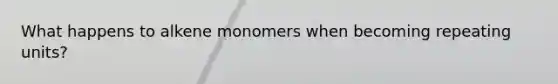 What happens to alkene monomers when becoming repeating units?