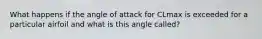 What happens if the angle of attack for CLmax is exceeded for a particular airfoil and what is this angle called?