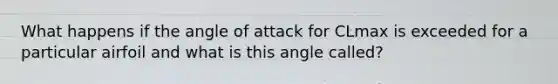 What happens if the angle of attack for CLmax is exceeded for a particular airfoil and what is this angle called?