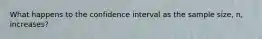 What happens to the confidence interval as the sample size, n, increases?