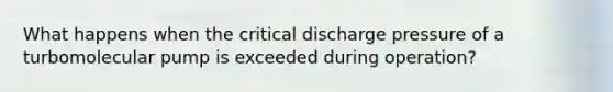 What happens when the critical discharge pressure of a turbomolecular pump is exceeded during operation?