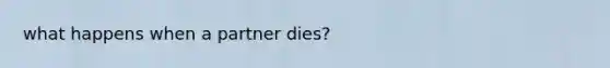 what happens when a partner dies?