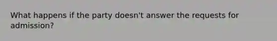 What happens if the party doesn't answer the requests for admission?