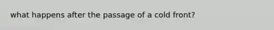 what happens after the passage of a cold front?