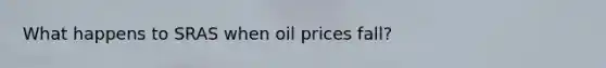 What happens to SRAS when oil prices fall?