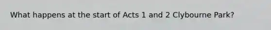 What happens at the start of Acts 1 and 2 Clybourne Park?