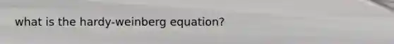 what is the hardy-weinberg equation?