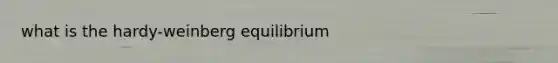 what is the hardy-weinberg equilibrium