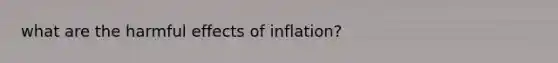 what are the harmful effects of inflation?