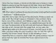 Harry has two houses, a house on the lake and a house in town. Rebecca wants to buy the house on the lake. Harry and Rebecca orally agree that Rebecca will buy the house on the lake for 300,000. Harry hurriedly writes out a contract providing that he would sell "his house" to Rebecca for300,000. Harry signs the top of the document. Rebecca does not sign at all. No merger clause is included in the contract. Harry backs out of the contract, and Rebecca sues him. He tells the judge that the statute of frauds is not satisfied because he did not sign the document at the end and also because Rebecca did not sign at all. He also tells the judge that, at any rate, the agreement referred to the house in town, not the house on the lake; and that under the parol evidence rule, he had the right to identify the correct house. Which of the following is true regarding Harry's assertion that under the parol evidence rule he alone had the right to identify the house referenced in the contact?