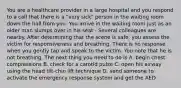 You are a healthcare provider in a large hospital and you respond to a call that there is a "very sick" person in the waiting room down the hall from you. You arrive in the waiting room just as an older man slumps over in his seat - Several colleagues are nearby. After determining that the scene is safe, you assess the victim for responsiveness and breathing. There is no response when you gently tap and speak to the victim. You note that he is not breathing. The next thing you need to do is A. begin chest compressions B. check for a carotid pulse C. open his airway using the head tilt-chin lift technique D. send someone to activate the emergency response system and get the AED