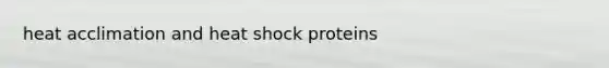 heat acclimation and heat shock proteins