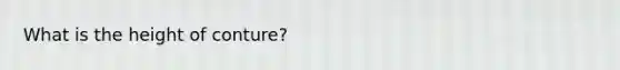 What is the height of conture?