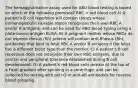 The hemagglutination assay used for ABO blood testing is based on which of the following premises? RBC = red blood cell A) A patient's B cell repertoire will contain clones whose immunoglobulin variable region recognizes their own RBC A and/or B antigens, and can be used for ABO blood typing using a plate-bound antigen ELISA. B) A pregnant mother whose RBCs do not express rhesus (Rh) protein will contain anti-Rhesus (Rh) antibodies that bind to fetal RBC A and/or B antigens if the fetus has a different blood type than the mother. C) A patient's B cell repertoire does not recognize their own RBC antigens, due to central and peripheral tolerance established during B cell development. D) A patient's red blood cells remain at the top of a Ficoll gradient after spinning in a centrifuge, and can be collected for mixing with anti-O or anti-AB antibodies for reverse blood grouping.