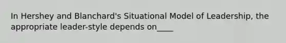 In Hershey and Blanchard's Situational Model of Leadership, the appropriate leader-style depends on____