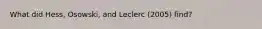 What did Hess, Osowski, and Leclerc (2005) find?
