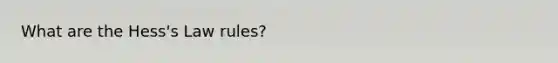 What are the Hess's Law rules?