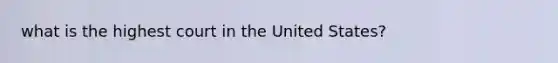 what is the highest court in the United States?