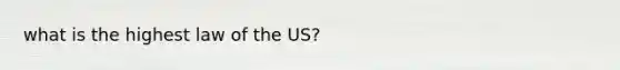 what is the highest law of the US?