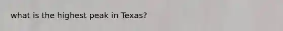 what is the highest peak in Texas?