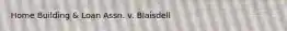 Home Building & Loan Assn. v. Blaisdell