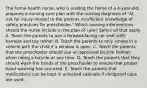 The home health nurse, who is visiting the home of a 4-year-old, prepares a nursing care plan with the nursing diagnosis of "At risk for injury related to the parents insufficient knowledge of safety practices for preschooler." Which nursing interventions should the nurse include in the plan of care? Select all that apply. A. Teach the parents to use a forward-facing car seat with harness and top tether. B. Teach the parents to only smoke in a vehicle with the child if a window is open. C. Teach the parents that the preschooler should use an approved bicycle helmet when riding a bicycle at any time. D. Teach the parents that they should wash the hands of the preschooler to ensure that proper hand washing has occurred. E. Teach the parents that medications can be kept in unlocked cabinets if childproof caps are used.