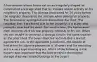 A homeowner whose house sat on an irregularly shaped lot constructed a storage shed that by mistake rested entirely on his neighbor's property. The storage shed stood for 16 years before the neighbor discovered the mistake when selling her property. The homeowner apologized and dismantled the shed. The neighbor then transferred title to her property to a buyer who promptly recorded the deed. Six months later, the homeowner died, devising all of his real property interests to his son. When the son sought to construct a storage shed in the same location as the prior shed, the buyer objected and initiated a lawsuit against the son. In the applicable jurisdiction, the statute of limitations for adverse possession is 15 years and the recording act is a race type recording act. Which of the following is the buyer's best argument that the land on which the original storage shed was located belongs to the buyer?